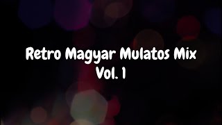 Retro Magyar Mulatos Mix Vol 1 [upl. by Nikral]