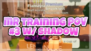 MR Training POV 3 w Shadow  Frappe ROBLOX [upl. by Aihseuqal]