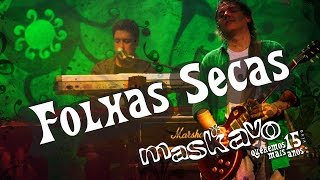 Maskavo  Folhas secas Queremos Mais 15 anos  ao vivo  OFFICIAL MUSIC VIDEO [upl. by Elynad]