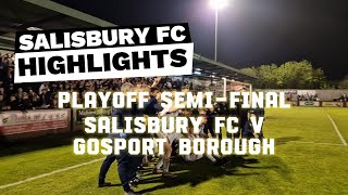 Playoff Semifinal  Salisbury FC v Gosport Borough [upl. by Essyle]