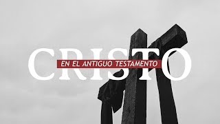 Cristo en el Antiguo Testamento PROMO [upl. by Ihtak27]