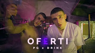 PG x DRINK  OF£RTI Official Video Prod by BLAJO [upl. by Glenine]