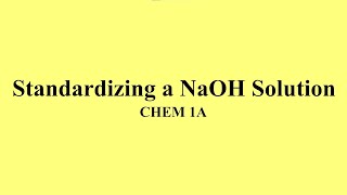 Standardizing a Sodium Hydroxide Solution [upl. by Sug]