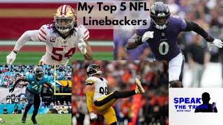 Episode 26 My Top 5 NFL Linebackers Elite Defensive Stars [upl. by Whyte]