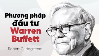 Sách Nói Phương Pháp Đầu Tư Warren Buffett  Chương 1  Robert G Hagstrom [upl. by Johm]