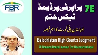 7E Deemed Rental Income Tax  Balochistan High Court Judgement [upl. by Yecam]