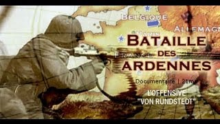 La bataille des Ardennes  Documentaire 2nde guerre mondiale [upl. by Yenahc]