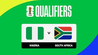 Nigeria vs Bafana Bafana  FIFA World Cup 2026 Qualification  Match Analysis [upl. by Kristen647]