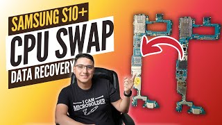 This Android Does Not Turn ON Samsung S10 Plus CPU Swap for Data Recovery Full Walkthrough [upl. by Lavoie]