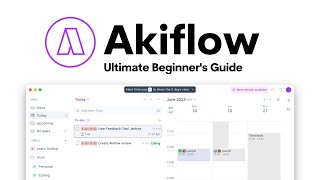 Ultimate Akiflow Beginners Guide [upl. by Jary783]