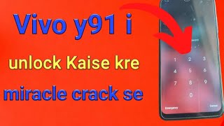 Vivo y91i Onlock Kaise Karen Miracle Crack Se [upl. by Arekat638]