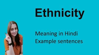 ethnicity meaning  ethnicity का मतलब example sentences [upl. by Derk937]