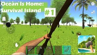 GETTING STARTED  Ocean Is Home Survival Island Part 1 [upl. by Burrus85]