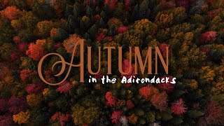 FALL IN THE ADIRONDACK MOUNTAINS [upl. by Roots]