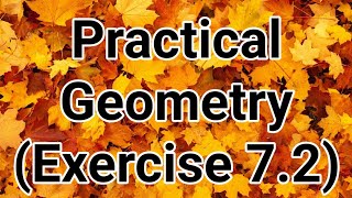 Practical Geometry Exercise 72 class8 ncert [upl. by Nnalyrehs]