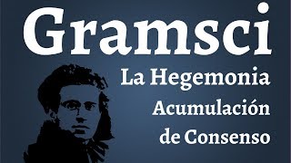 Gramsci La Hegemonía [upl. by Essam]