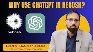 Why use chatgpt in Nebosh [upl. by Kraus]