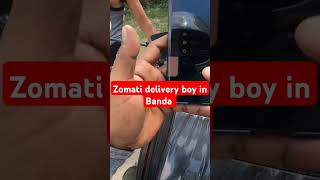 Zomato Delivery Boy in Banda zomoto zomatobanda fooddelivery fooddeliveryboy [upl. by Flavius]