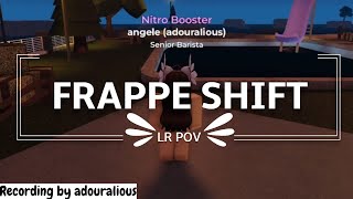 Frappe Shift LR POV [upl. by Tymon]