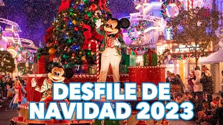 Desfile de navidad de Disney World 2023  Mickeys Once Upon a Christmas Time Parade [upl. by Tome]