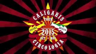 Caligaris  Gira España 2015 [upl. by Carissa848]