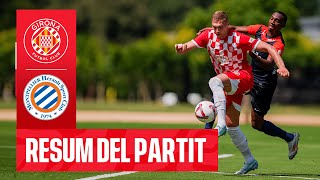 GIRONA FC 33 MONTPELLIER HSC  AMISTÓS DE PRETEMPORADA  GIRONA FC [upl. by Shore]