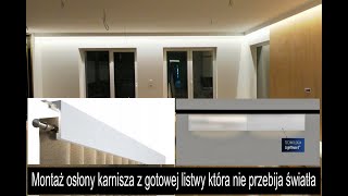 Osłona karnisza zabudowa karnisza maskownica karnisza z gotowej listwy oraz oświetleniem LED [upl. by Nageem273]