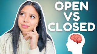 OPEN minded VS CLOSED minded  how to know the difference [upl. by Eitirahc]