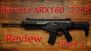 Review Beretta ARX160 22LR Part 1 [upl. by Belmonte]