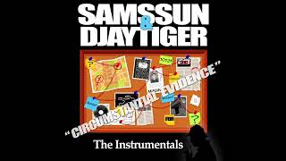 Samssun amp Djaytiger  Circumstantial Evidence Instrumental Album [upl. by Anhpad]