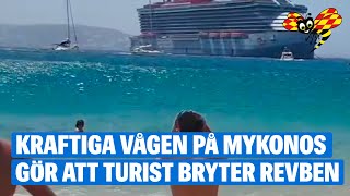 Kraftiga vågen slår till på Mykonos – turist bryter revben [upl. by Malha]