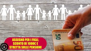 Manovra 2025 Sconti Fiscali Stretta sulle Pensioni e Assegni Familiari [upl. by Lewej]