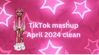 TikTok mashups clean 2024 April [upl. by Okier565]