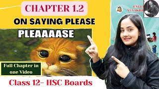 On Saying Please Class 12 Chapter 12 One Shot Maharashtra Board [upl. by Grosmark527]