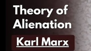 THEORY OF ALIENATION KARL MARX alienation karlmarx bhubaneswar ias oas opsc sociology [upl. by Wunder]