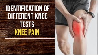 Identification Of Different Knee Tests  Knee Pain  PhysiotherapyKnowledge [upl. by Sheree597]