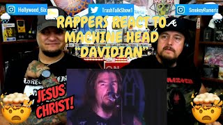 Rappers React To Machine Head quotDavidianquot LIVE [upl. by Jeffrey899]