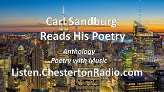 Anthology  Carl Sandburg Reads his Poetry [upl. by Ametaf106]