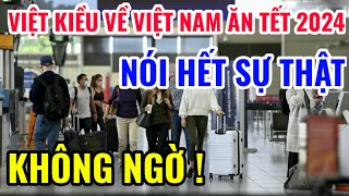 KHÔNG NGỜ  VIỆT KIỀU VỀ VIỆT NAM ĂN TẾT 2024 NÓI RA HẾT SỰ THẬT NÀY [upl. by Felton]