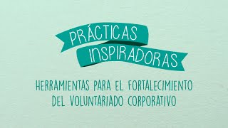 Herramientas para el Voluntariado Corporativo  Empresas que Inspiran Ep2 [upl. by Pearle627]