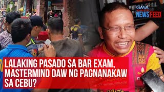 Lalaking pasado sa Bar exam mastermind daw ng pagnanakaw sa Cebu  GMA Integrated Newsfeed [upl. by Akined]