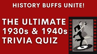 1930s and 1940s Quiz  What Do You Still Remember [upl. by Igig278]