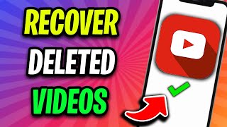 How To Recover Deleted YouTube Videos 2024 UPDATED METHOD [upl. by Enahs]