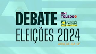 BLOCOS 1 AO 4 Debate Eleitoral Eleições 2024 Araçatuba  Unitoledo  ACIA [upl. by Einolem711]