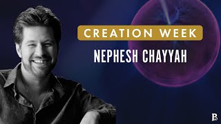 Creation Week  Day 1  Nephesh Chayyah [upl. by Rafael]