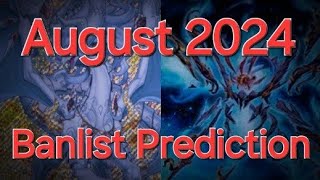 August 2024 YuGiOh Banlist Prediction [upl. by Nauaj571]