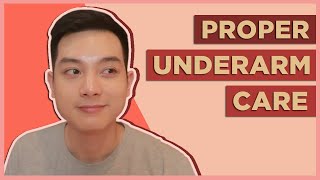 BASIC UNDERARM SKINCARE Best Deodorants for Body Odor Proper Cleaning Shaving Tips Filipino 🇵🇭 [upl. by Standush758]