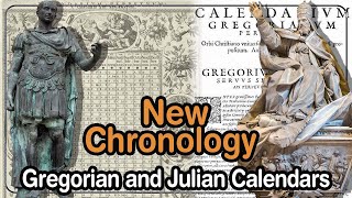 New Chronology Understanding the Gregorian and Julian Calendars [upl. by Brinson]