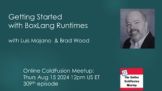 quotGetting Started with BoxLang Runtimesquot with Luis Majano amp Brad WoodCFMeetup 309 [upl. by Niamjneb500]