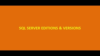 INTRODUCTION TO SQL SERVER VERSIONS amp EDITIONS [upl. by Dinny]